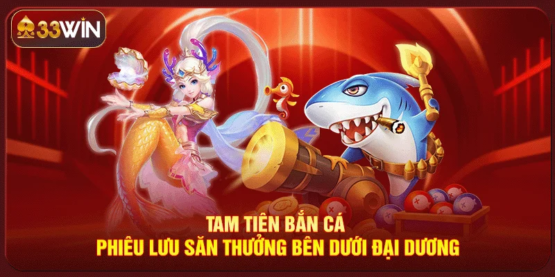 Tam Tiên Bắn Cá